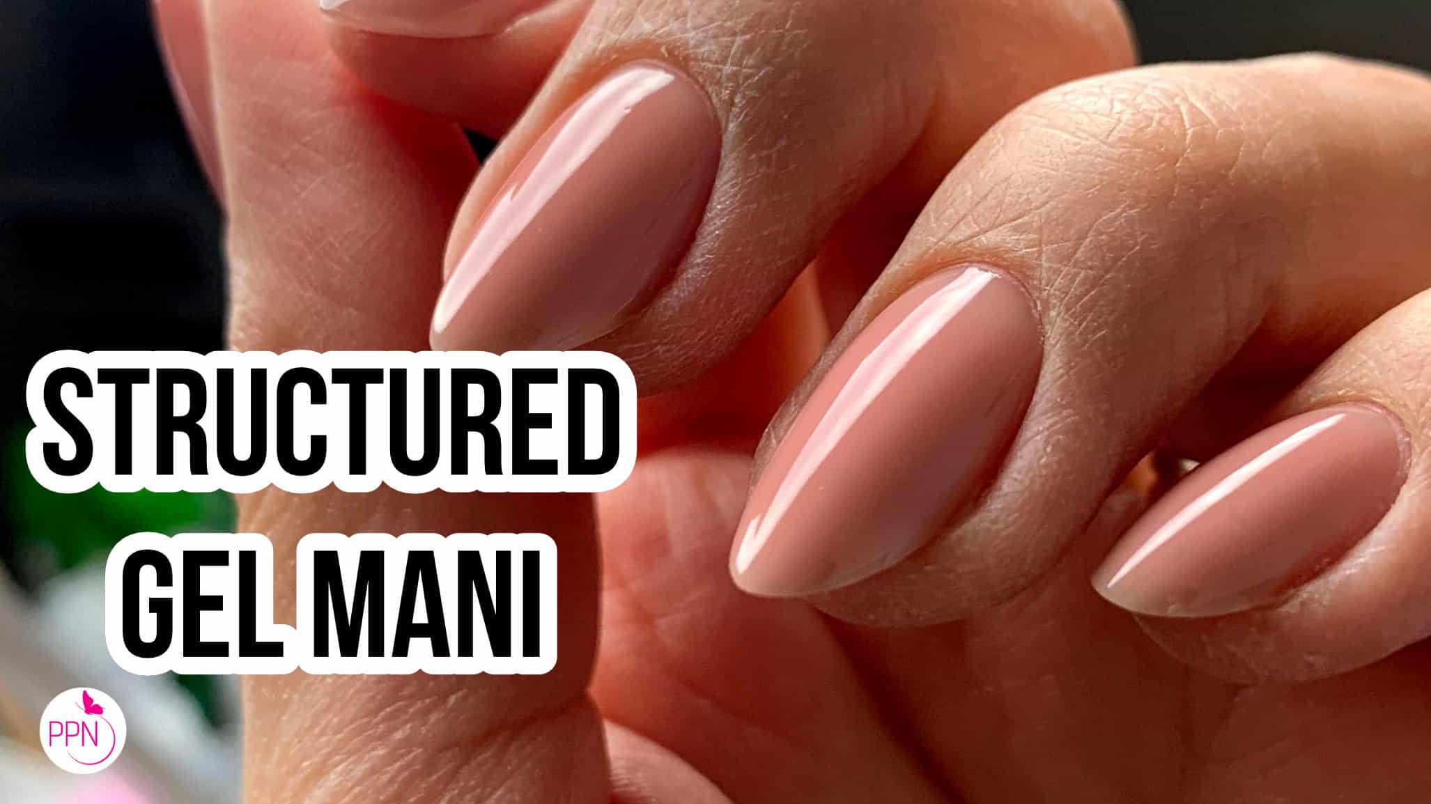 What is a Structured Gel Manicure | 3 Defining Characteristics - Paola  Ponce Nails